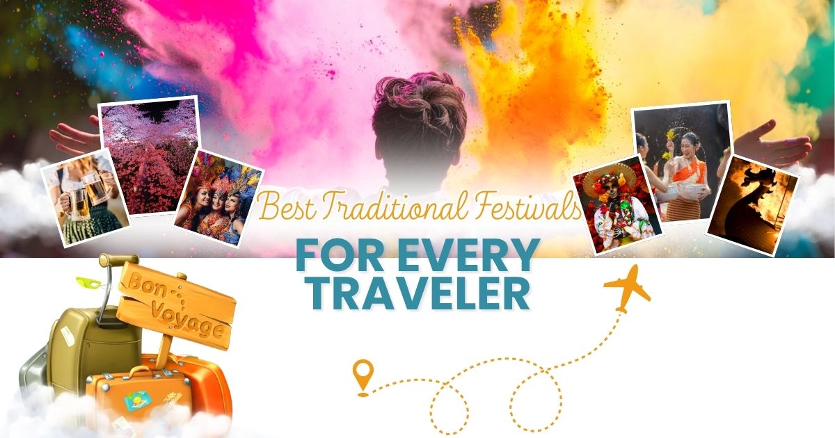 10 Best Traditional Festivals for Every Traveler